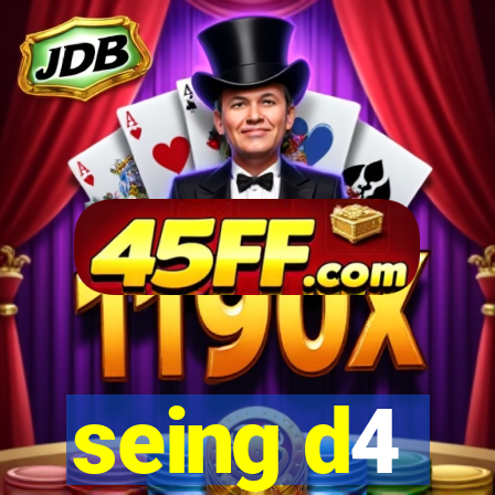seing d4